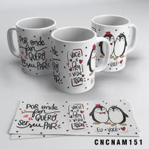 Caneca Por Onde For Quero Ser Seu Par