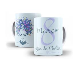 Caneca Porcelana 08 de Março Dia das Mulheres