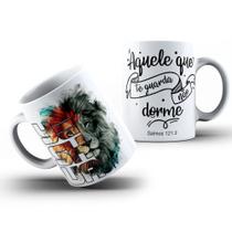 Caneca Porcelana 325ml Personalizada Gospel Aquele que te guarda não dorme Fé Cristã