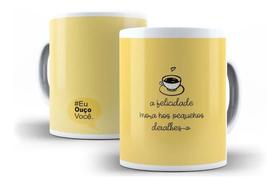 Caneca Porcelana A Felicidade Mora Nos Pequenos Detalhes "Coleção Eu Ouço Você"