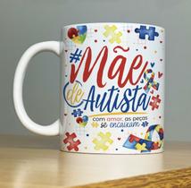 Caneca Porcelana Autismo Mãe de Autista