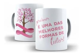 Caneca Porcelana Campanha Outubro Rosa Prevenir É Uma das Melhores Formas de Lutar Caneca Porcelana Campanha Outubro Rosa Prevenir É Uma das Melhores Formas de Lutar