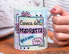 Caneca Porcelana Caneca da Madrasta Que é uma Mãe Est. Madrasta - Presente dia das Mães Zlprint Caneca Porcelana Caneca da Madrasta Que é uma Mãe Est. Madrasta - Presente dia das Mães Zlprint