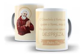 Caneca Porcelana Católica Padre Pio O Demônio É Forte Com Quem Tem, Mas É Fraquíssimo Com Quem...