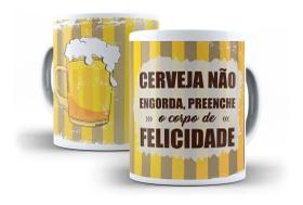 Caneca Porcelana Cerveja Não Engorda Preenche O Corpo De Felicidade Caneca Porcelana Cerveja Não Engorda Preenche O Corpo De Felicidade