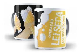 Caneca Porcelana Cerveja Operação Lei Seca Eu Seco Todas Caneca Porcelana Cerveja Operação Lei Seca Eu Seco Todas
