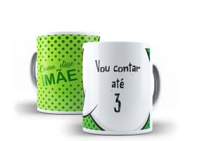 Caneca Porcelana Coleção Como Disse Minha Mãe 04