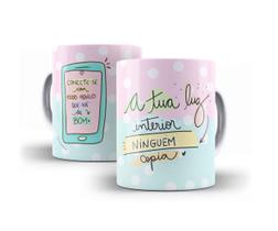 Caneca Porcelana Conecte-se Com Tudo Aquilo Que Há de Bom