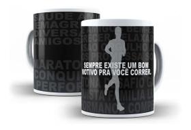 Caneca Porcelana Corrida De Rua Sempre Existe Um Motivo Maratona Caneca Porcelana Corrida De Rua Sempre Existe Um Motivo Maratona