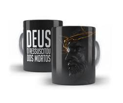 Caneca Porcelana Deus O Ressuscitou Dos Mortos Jesus Cristo