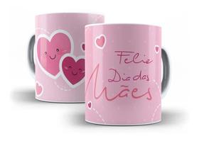 Caneca Porcelana Dia Das Mães Feliz Dia Das Mães!