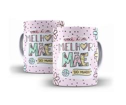 Caneca Porcelana Dia das Mães Presente 15