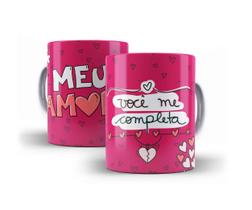 Caneca Porcelana Dia dos Namorados Meu Amor Você Me Completa Caneca Porcelana Dia dos Namorados Meu Amor Você Me Completa