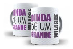 Caneca Porcelana Dinda De Um Grande Milagre Madrinha Presente