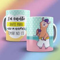 Caneca Porcelana Divertida Lhama Eu Canto para não mandar