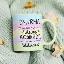 Caneca Porcelana Durma com Ideias e Acorde com Atitudes Est.Fofas Desenhitos.Jana 3- Zlprint