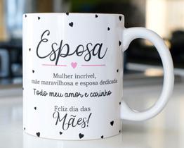 Caneca Porcelana Esposa Mulher Incrível Mãe Maravilhosa - Dia das Mães Zlprint