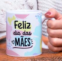 Caneca Porcelana Feliz dia das Mães Est. Pan 20.6 - Presente dia das Mães Zlprint