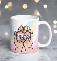 Caneca Porcelana Feliz dia das Mães Est. Pan 23.6- Presente dia das Mães Zlprin