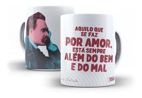 Caneca Porcelana Filosofia Nietzsche Aquilo Que Se Faz Por Amor Está Sempre Além do Bem e Do Mal Caneca Porcelana Filosofia Nietzsche Aquilo Que Se Faz Por Amor Está Sempre Além do Bem e Do Mal