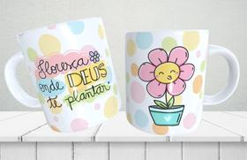 Caneca Porcelana Floresça onde Deus te Plantar