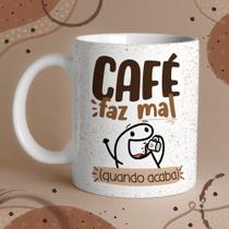 Caneca Porcelana Flork Café Café faz mal quando acaba 325 ml Caneca Porcelana Flork Café Café faz mal quando acaba 325 ml