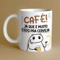 Caneca Porcelana Flork Café! já que é muito cedo pra cerveja 325 ml Caneca Porcelana Flork Café! já que é muito cedo pra cerveja 325 ml