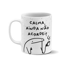 Caneca porcelana flork calma ainda não acordei