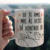 Caneca porcelana flork eu te amo mas as vezes da vontade de 325ml