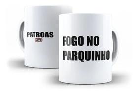 Caneca Porcelana Fogo No Parquinho Live Das Patroas Marília Mendonça Maiara e Maraísa