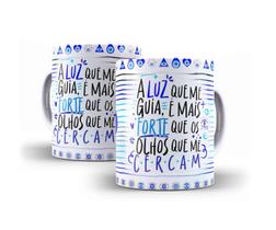 Caneca Porcelana Frase A Luz Que Me Guia É Mais Forte Que Os Olhos Que Me Cercam