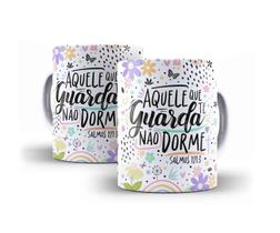 Caneca Porcelana Frase Aquele Que Me Guarda Não Dorme