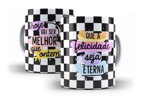 Caneca Porcelana Frase Que A Felicidade Seja Eterna Caneca Porcelana Frase Que A Felicidade Seja Eterna