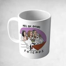 Caneca Porcelana Friends Serie Presente Fã Mais que Amiga