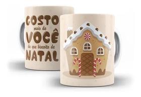 Caneca Porcelana Gosto Mais De Você Do Que Biscoito De Natal
