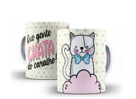 Caneca Porcelana Humor Que Gente Chata do Caralh* Caneca Porcelana Humor Que Gente Chata do Caralh*