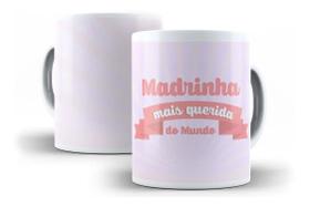 Caneca Porcelana Madrinha Mais Querida Do Mundo Presente Dinda