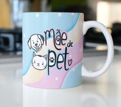 Caneca Porcelana Mãe de Pet Est. Pan 21.1- Presente dia das Mães Zlprint