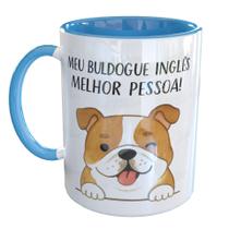Caneca Porcelana Meu Buldogue Ingles Melhor Pessoa