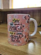 Caneca porcelana minha amiga irmã