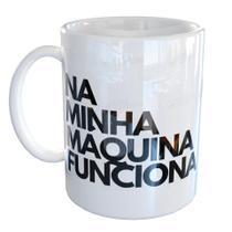 Caneca Porcelana Na minha maquina funciona DEV Ti