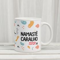 Caneca Porcelana Namastê Caralho Est. estressadinha Lab51 art 13 7 - Zlprint Caneca Porcelana Namastê Caralho Est. estressadinha Lab51 art 13 7 - Zlprint
