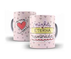 Caneca Porcelana Namorados Minha Eterna Namorada Caneca Porcelana Namorados Minha Eterna Namorada
