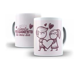 Caneca Porcelana Namorados Você É Meu Primeiro Pensamento