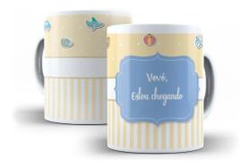 Caneca Porcelana Nascimento Vovó Estou Chegando Menino Presente Maternidade