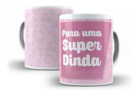 Caneca Porcelana Para Uma Super Dinda Presente Madrinha Afilhados