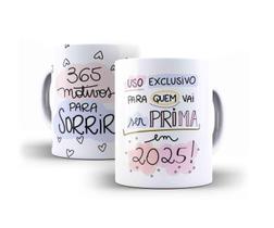 Caneca Porcelana Para Uso De Quem Vai Ser Prima Em 2025