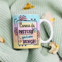 Caneca Porcelana Pastora Que é Uma Benção Est.2 - Religioso Zlprint Caneca Porcelana Pastora Que é Uma Benção Est.2 - Religioso Zlprint