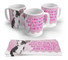 Caneca Porcelana Pet Dog Cachorro Seus Olhos Dizem Coisas