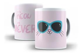 Caneca Porcelana Pet Gatos Its Meow Ou Never Mãe De Gato